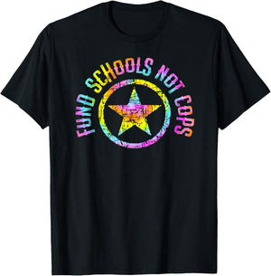 Fund schools, not cops. Defund the police. Education Tie dye T-Shirt - T-Shirt | Black