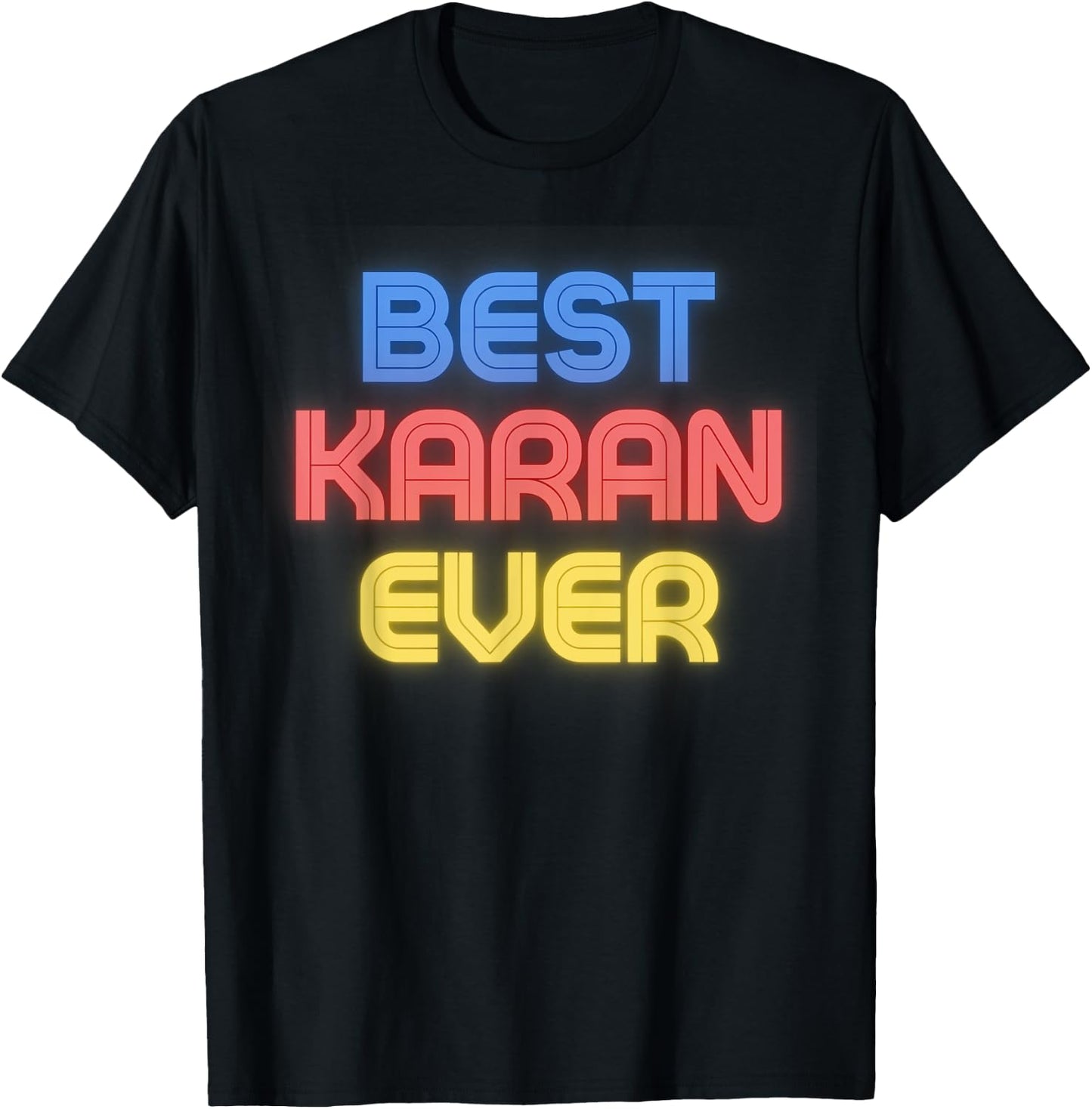Best Karan Ever - Funny Karan Name Karan T-Shirt - T-Shirt | Black