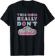 Play-Doh This Mom Really Don't Play-Doh T-Shirt - T-Shirt | Black