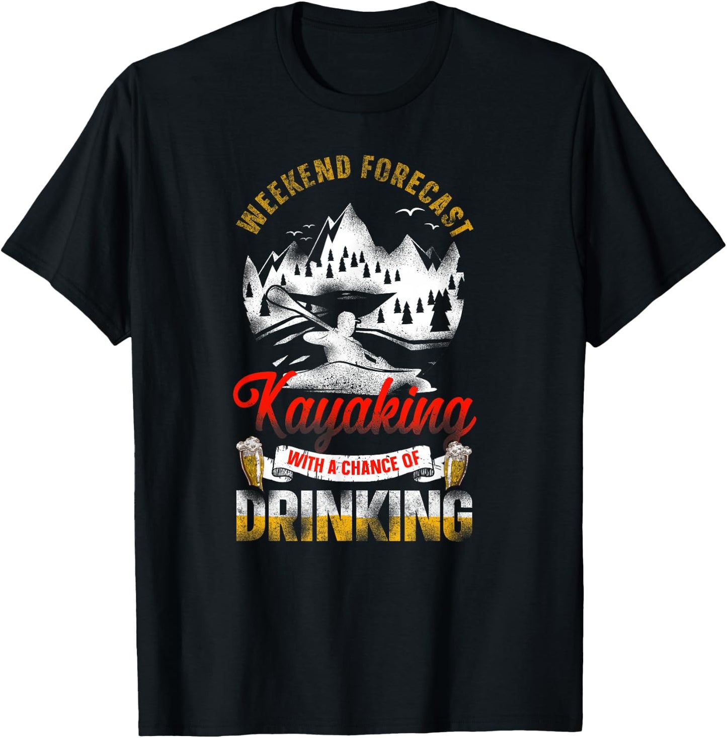 Forecast Kayaking With A Chance Of Drinking Beer T-Shirt - T-Shirt | Black