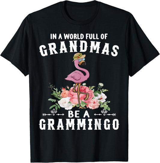 In a world full of grandmas be a grammingo funny flamingo T-Shirt - T-Shirt | Black