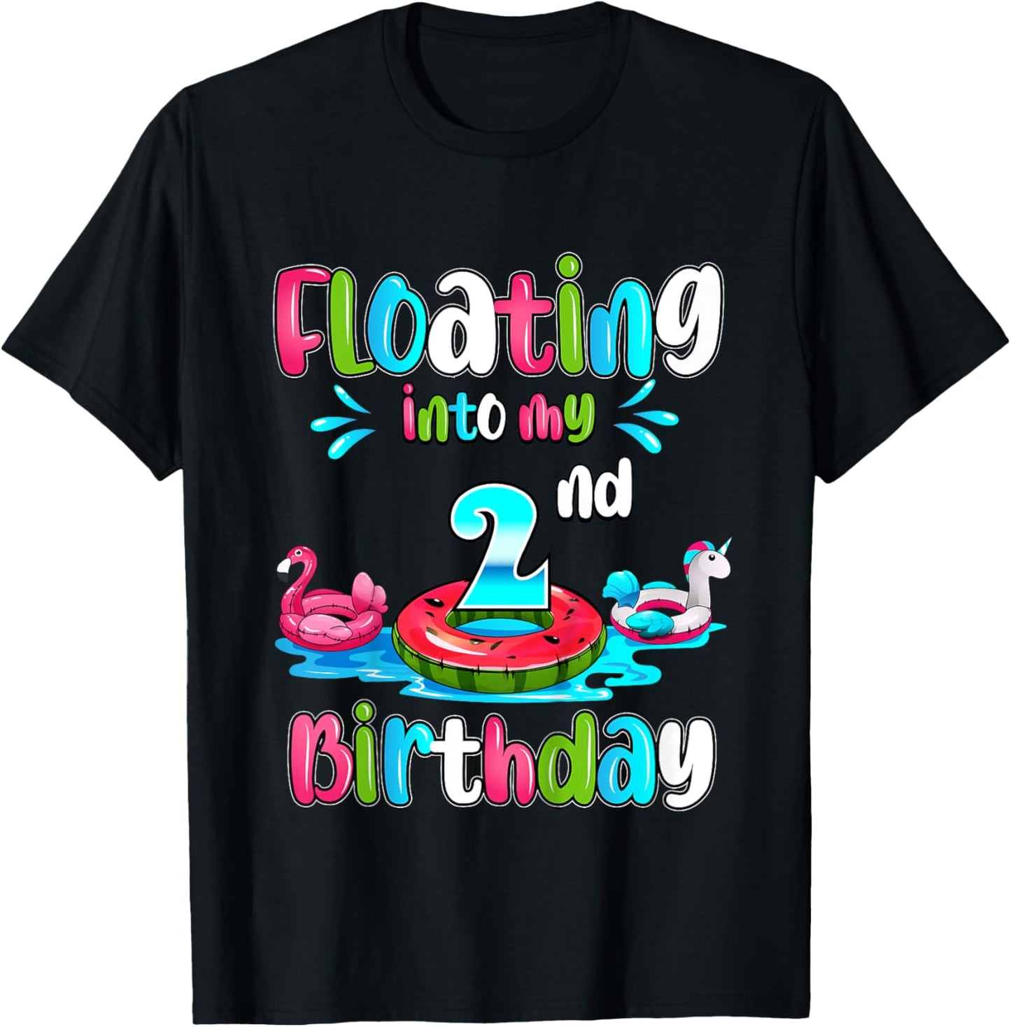Floating Into My 2nd Birthday Pool Party Float 2 Years Old T-Shirt - T-Shirt | Black