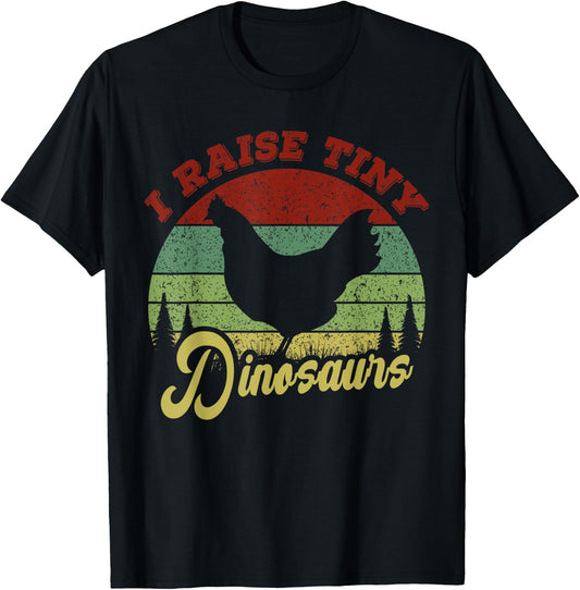 I Raise Tiny Dinosaurs, Chicken Lover Vintage T-Shirt - T-Shirt | Black