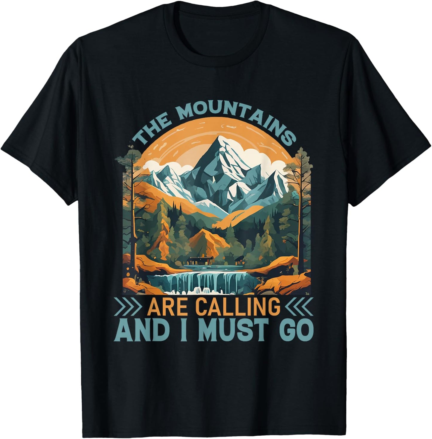 The Mountains Are Calling And I Must Go Hiking T-Shirt - T-Shirt | Black