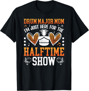Drum Major Mom Halftime Show Mom Of A Drum Major Mama T-Shirt - T-Shirt | Black