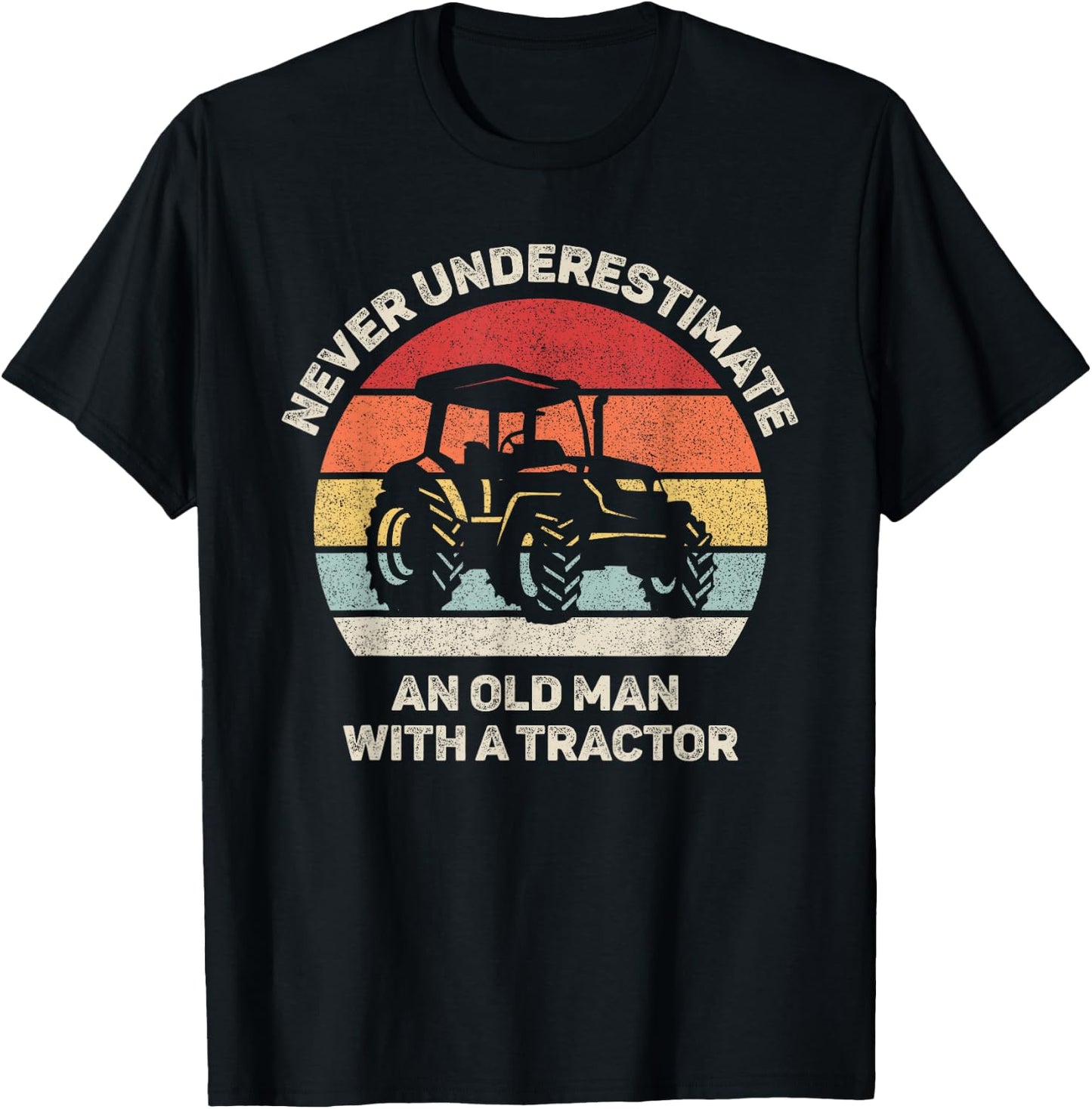 Retro Never Underestimate an Old Man with A Tractor T-Shirt - T-Shirt | Black