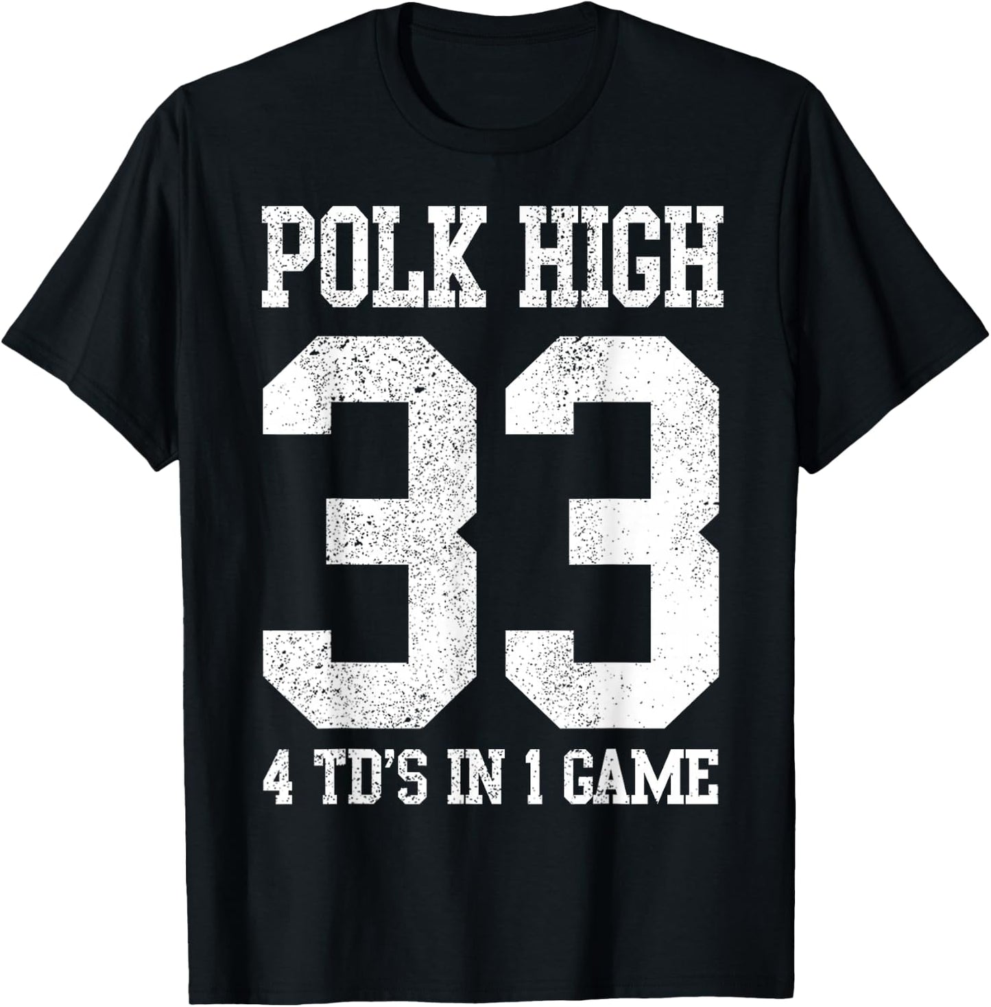 Polk High Football 4 Touchdowns Funny Men's T-Shirt - T-Shirt | Black