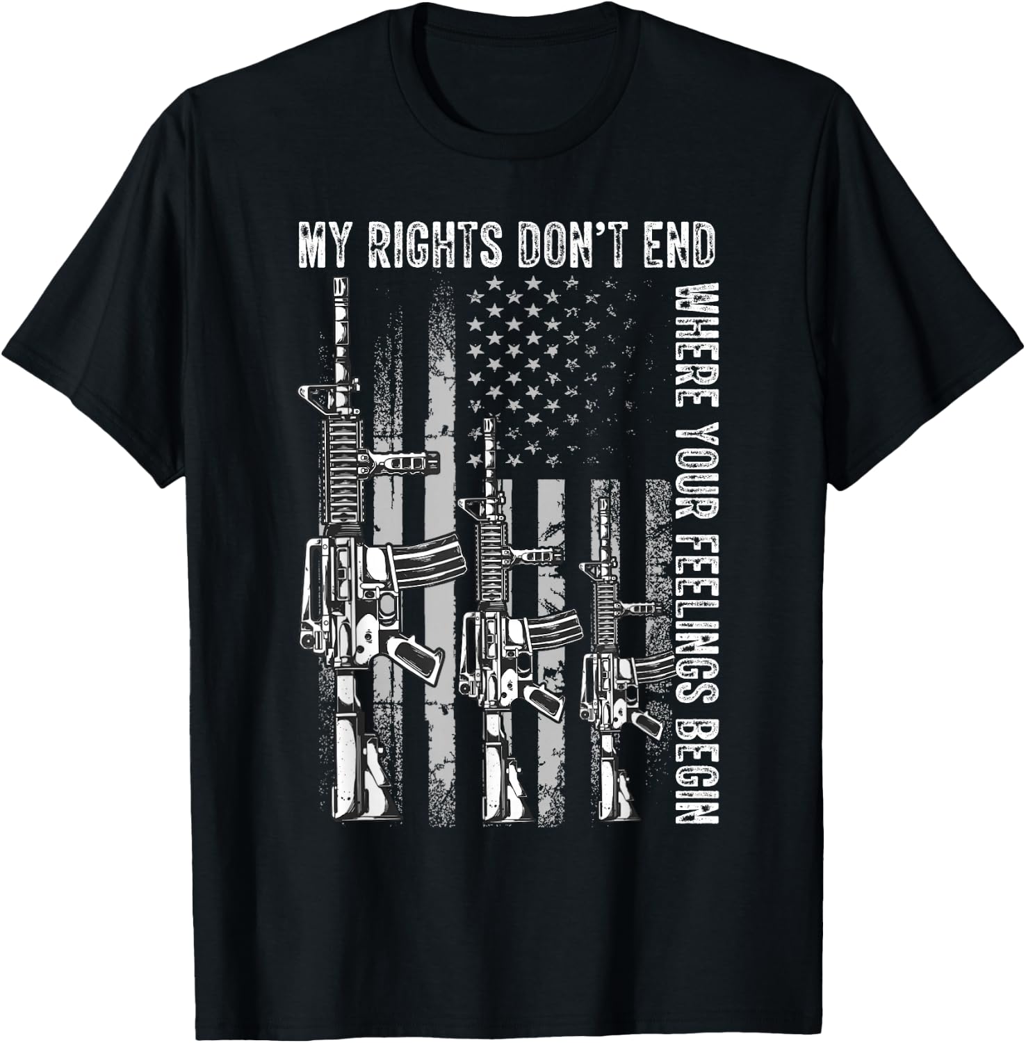 My Rights Don't End Where Your Feelings Begin USA Flag Gun Small T-Shirt - T-Shirt | Black