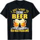 I Just Want To Drink Beer and Ignore All My Old Man Problems T-Shirt - T-Shirt | Black
