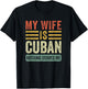 Vintage My Wife is Cuban Nothing Scares Me Funny Husband T-Shirt - T-Shirt | Black