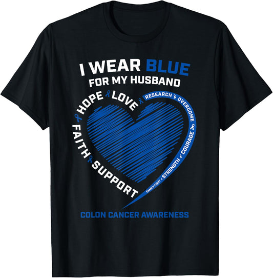 I Wear Blue For My Husband Colon Cancer Awareness Gifts Wife T-Shirt - T-Shirt | Black