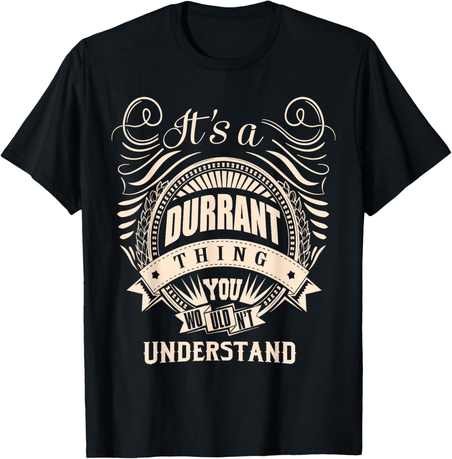 It's a DURRANT thing Gifts T-Shirt - T-Shirt | Black