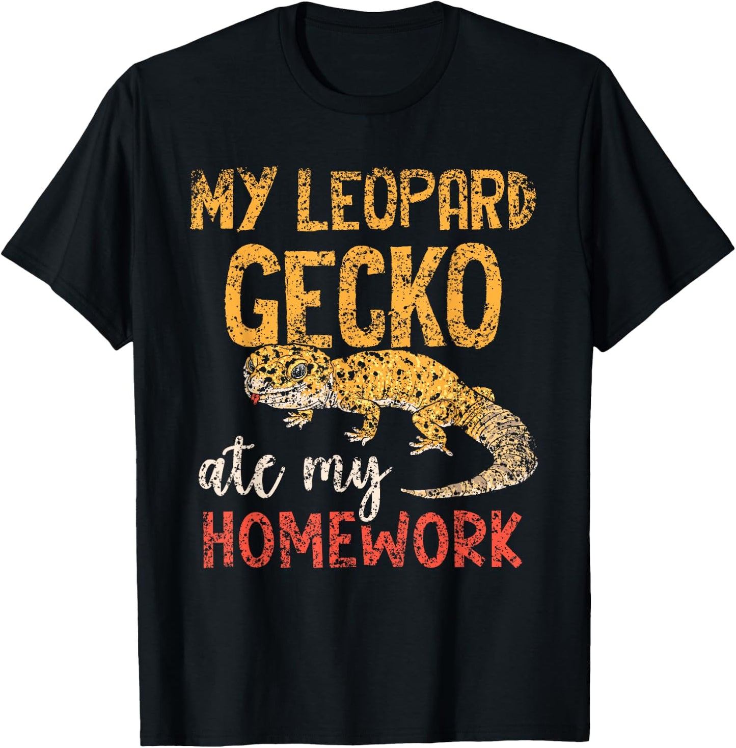 My Leopard Gecko Ate My Homework Geckos Leopard Gecko T-Shirt - T-Shirt | Black