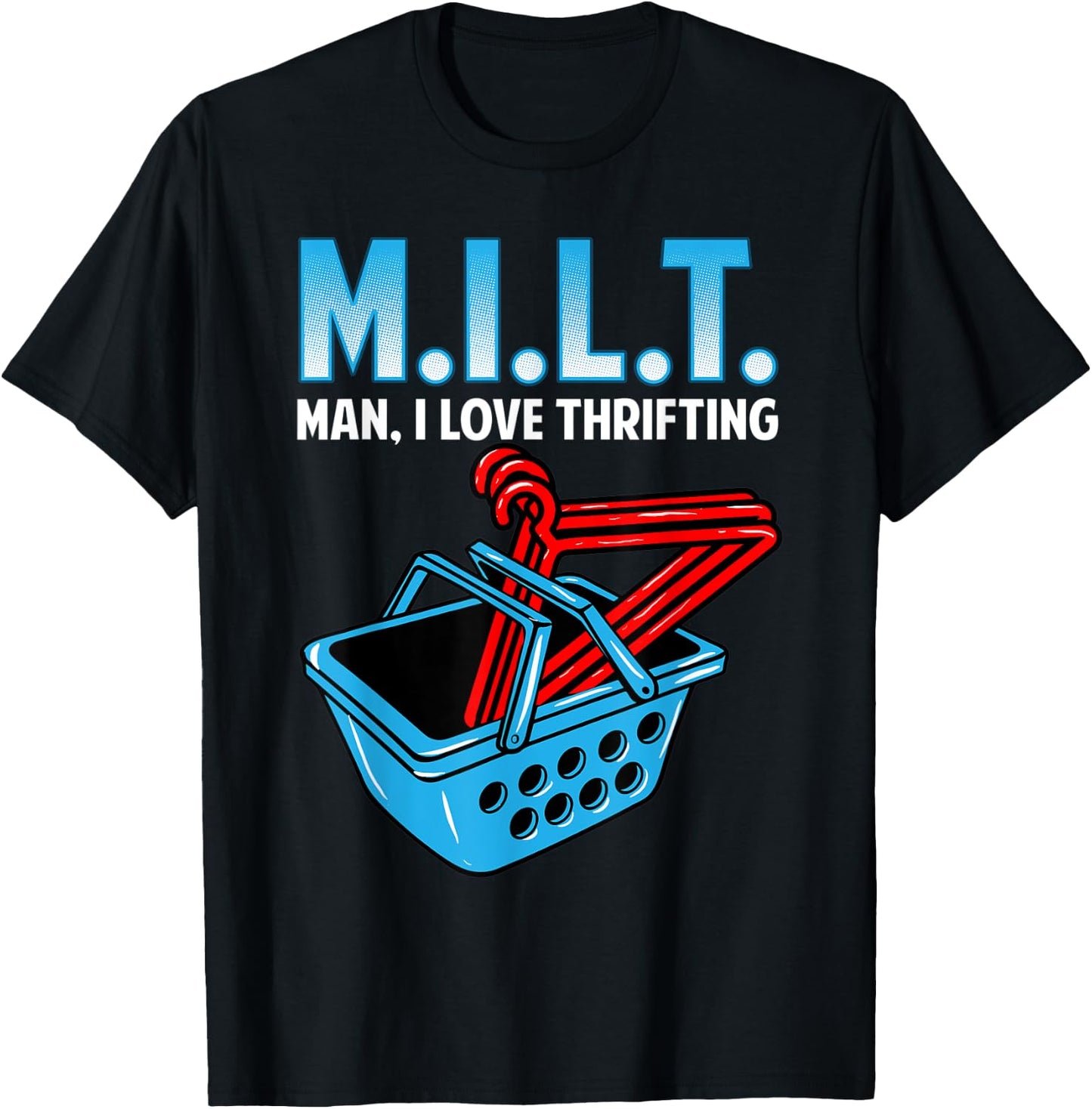 Man I love Thrifting, Thrifter T-Shirt - T-Shirt | Black