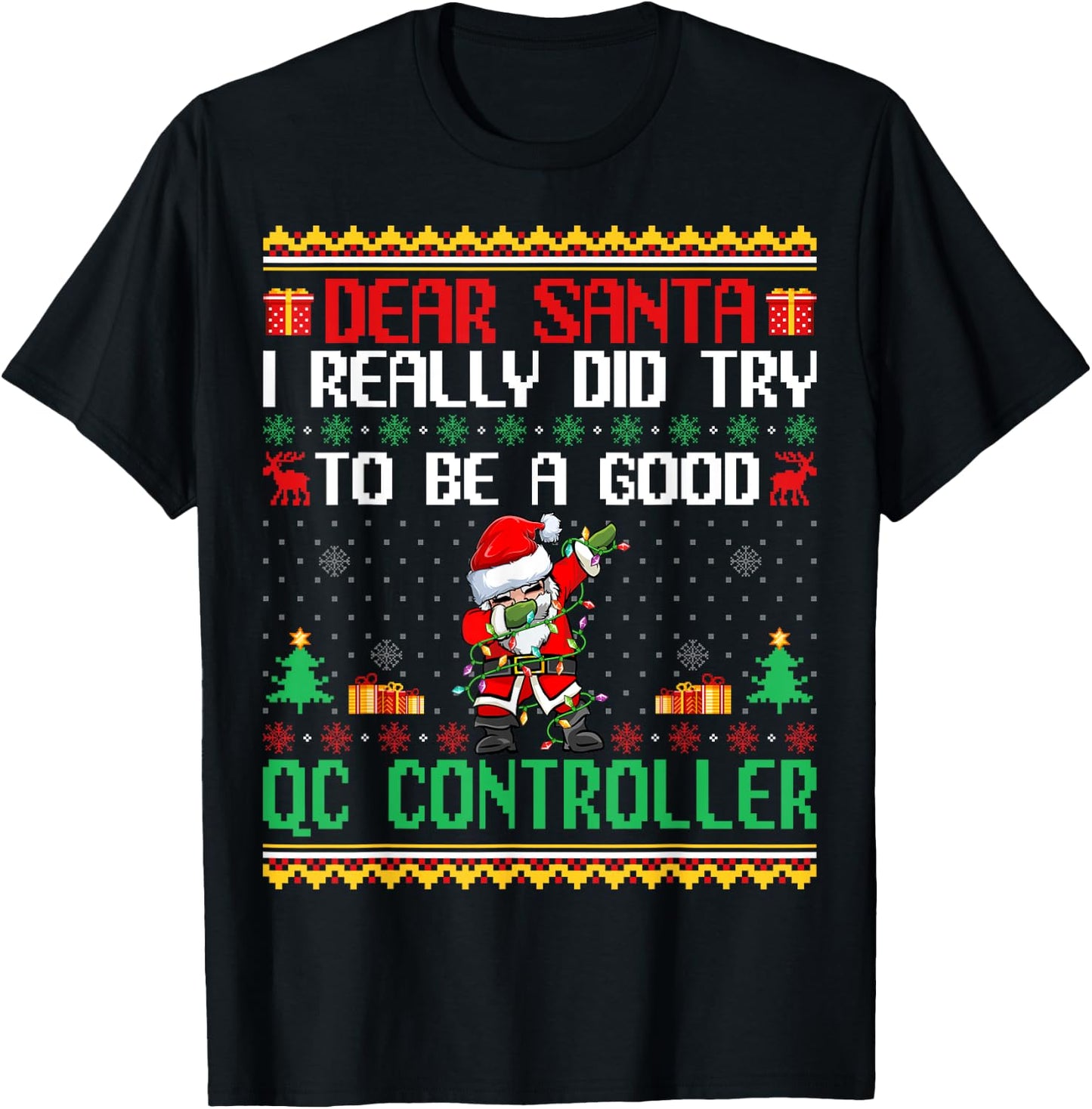 Santa Try to Be a Good QC Controller - Funny Christmas T-Shirt - T-Shirt | Black