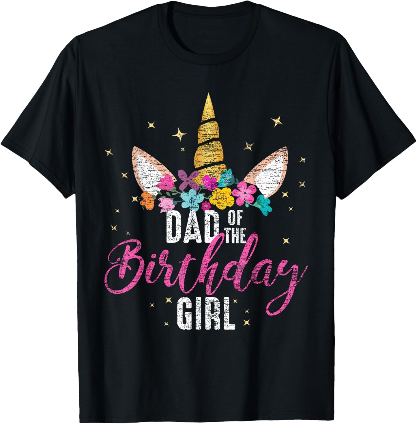 Dad Of The Birthday Girl Father Gifts Unicorn Birthday T-Shirt - T-Shirt | Black