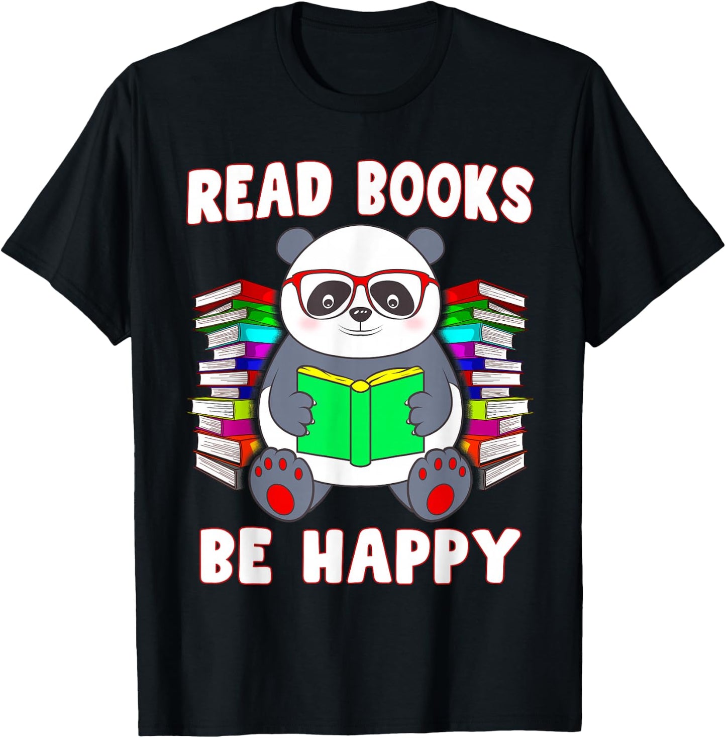 Read Books Be Happy Panda Literacy Reading Teacher T-Shirt - T-Shirt | Black