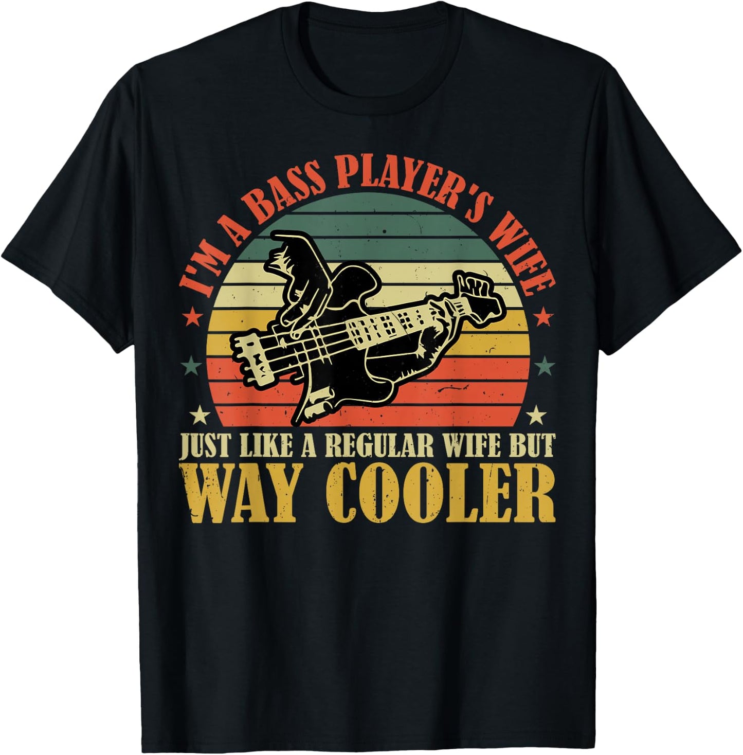 I'm Bass Player's Wife - Funny Bass Guitar Player's Wife T-Shirt - T-Shirt | Black