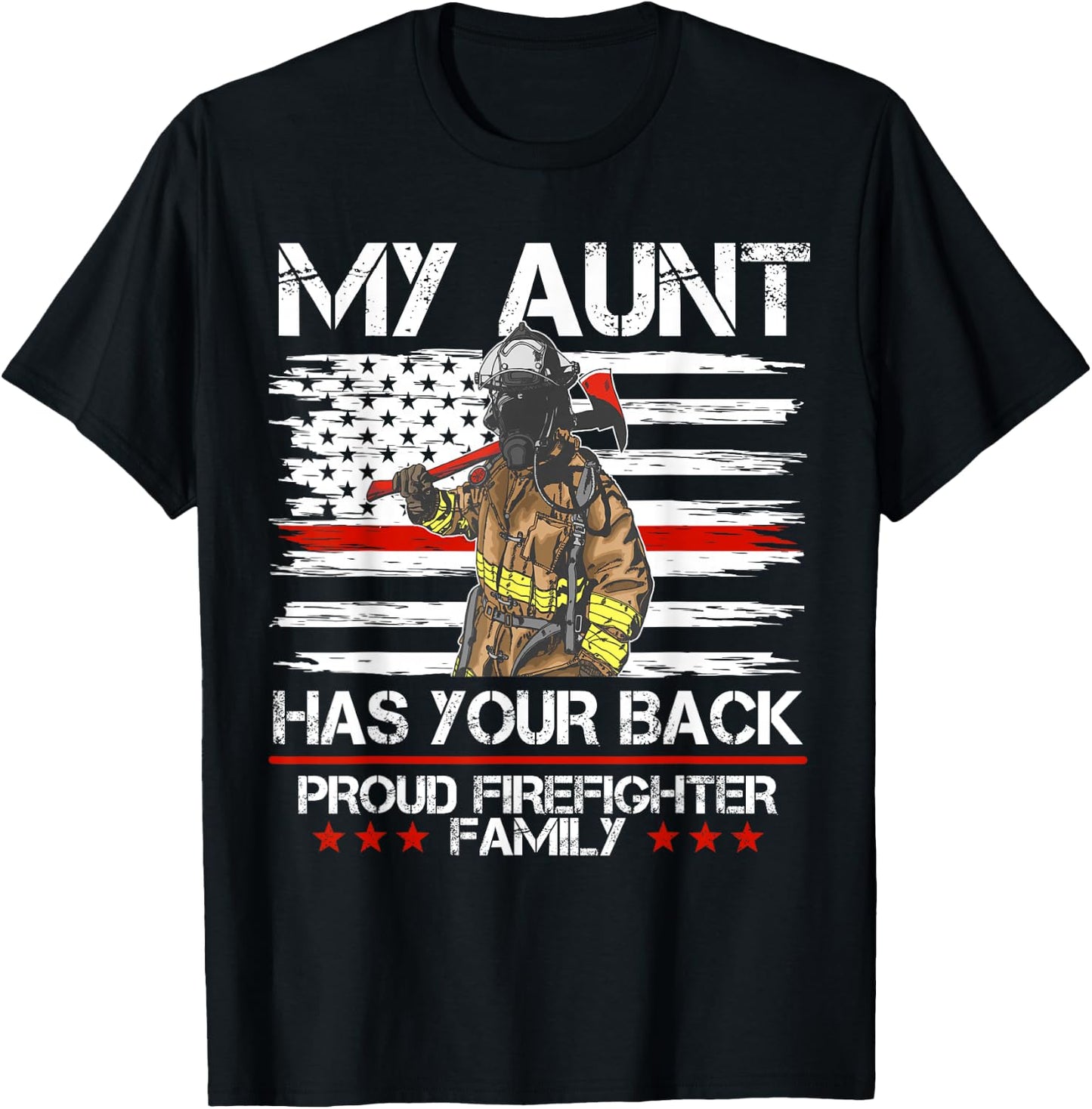 Firefighter My Aunt Has Your Back Thin Red Line Gift T-Shirt - T-Shirt | Black