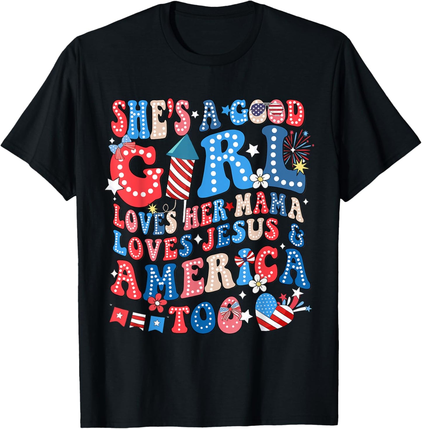 She's A Good Girl Loves Her Mama Jesus & America Too Groovy T-Shirt - T-Shirt | Black