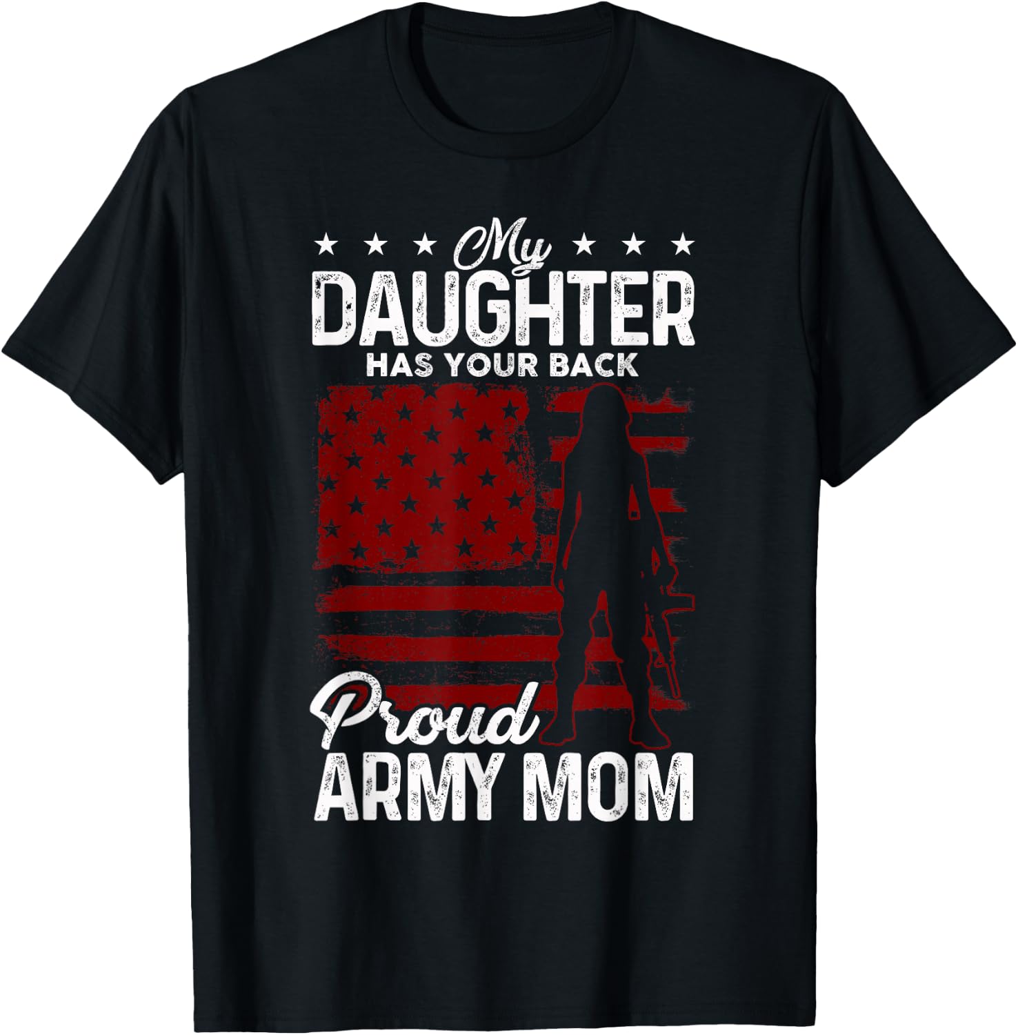 Womans My Daughter Has Your Back Proud Army Mom Gift T-Shirt - T-Shirt | Black