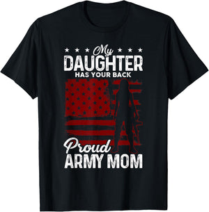 Womans My Daughter Has Your Back Proud Army Mom Gift T-Shirt - T-Shirt | Black