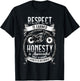Respect Is Earned Loyalty Is Returned Honor Motorcycle Biker T-Shirt - T-Shirt | Black