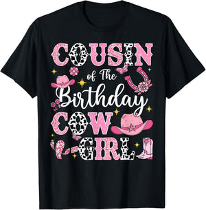 Cousin Of The Birthday Cow-Girl Rodeo Cow Girl Birthday T-Shirt - T-Shirt | Black