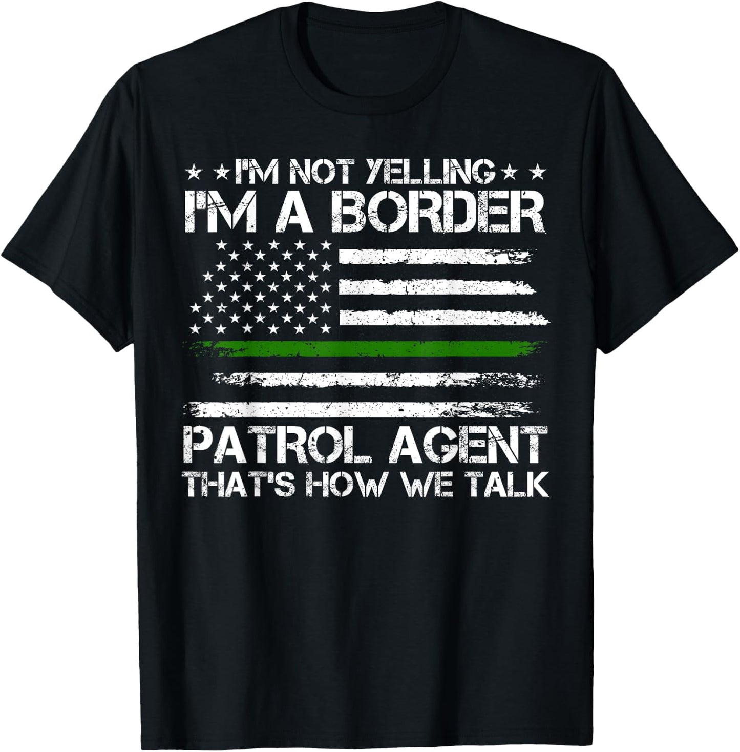 Border Patrol Agent, Green Line US Flag Border Patrol T-Shirt - T-Shirt | Black