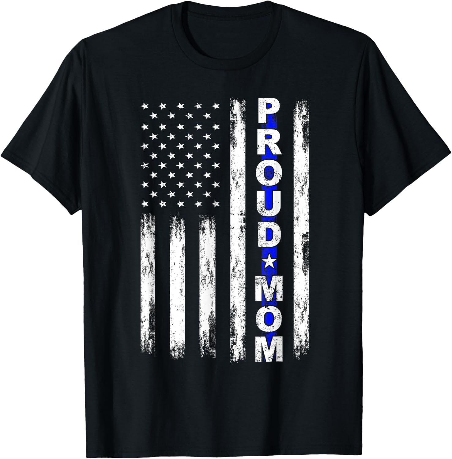 Proud Police Mom Thin Blue Line American Flag Police Support T-Shirt - T-Shirt | Black