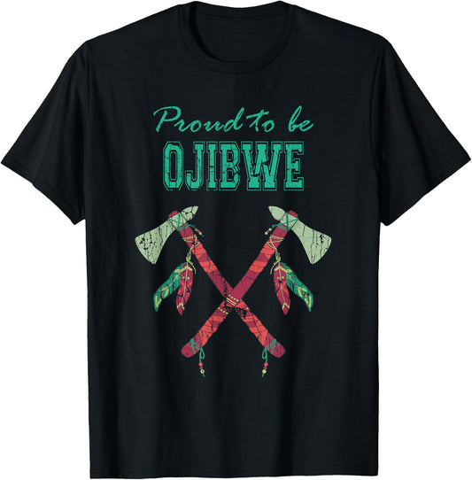 Proud To Be Ojibwe Native American Indian Pride T-Shirt - T-Shirt | Black