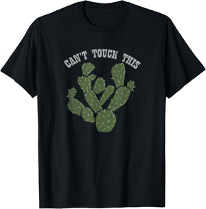 Can't Touch this Cactus Funny T-Shirt - T-Shirt | Black