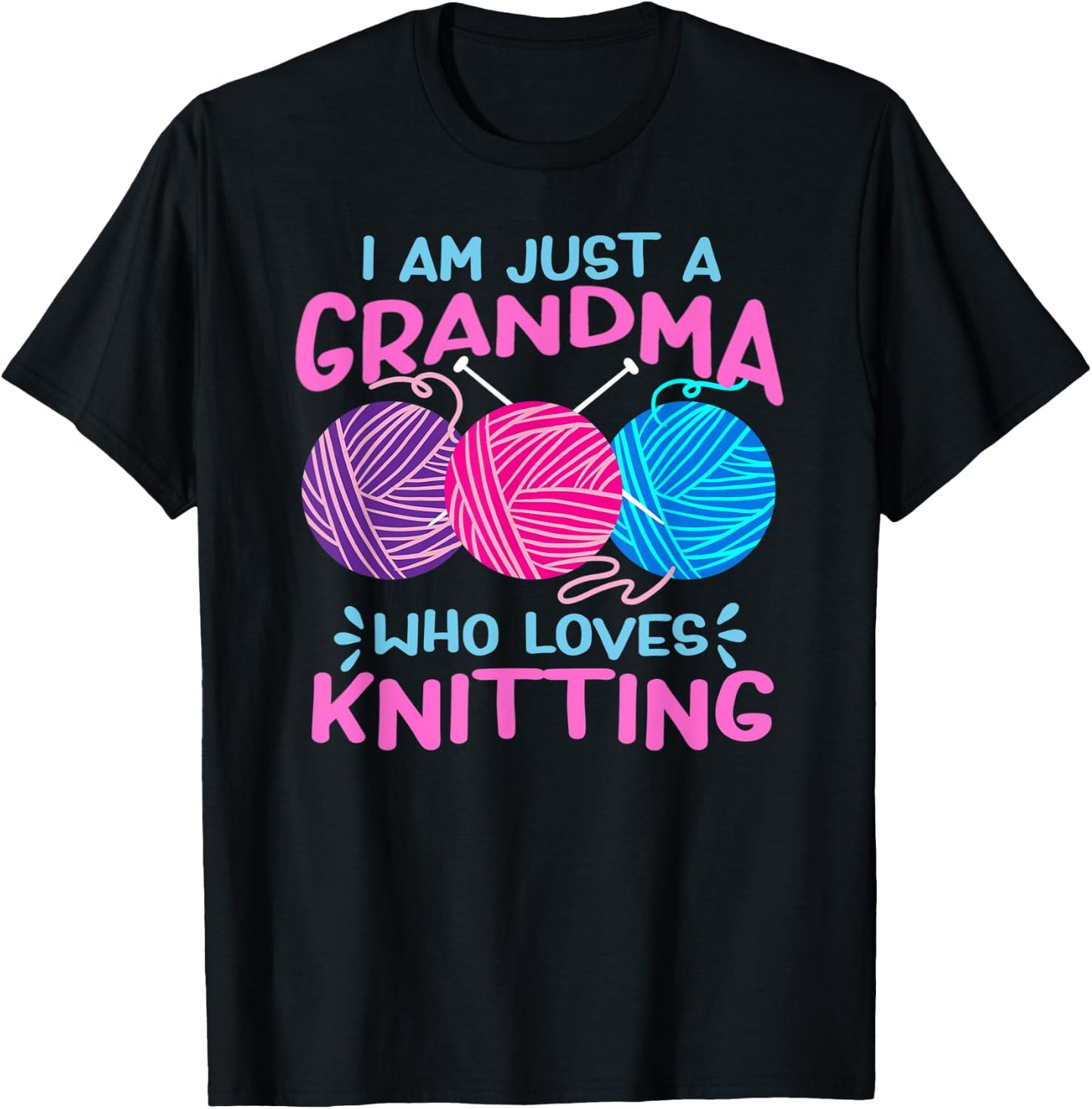 Just A Grandma Who Loves Knitting Wool Funny Granny Knitter T-Shirt - T-Shirt | Black