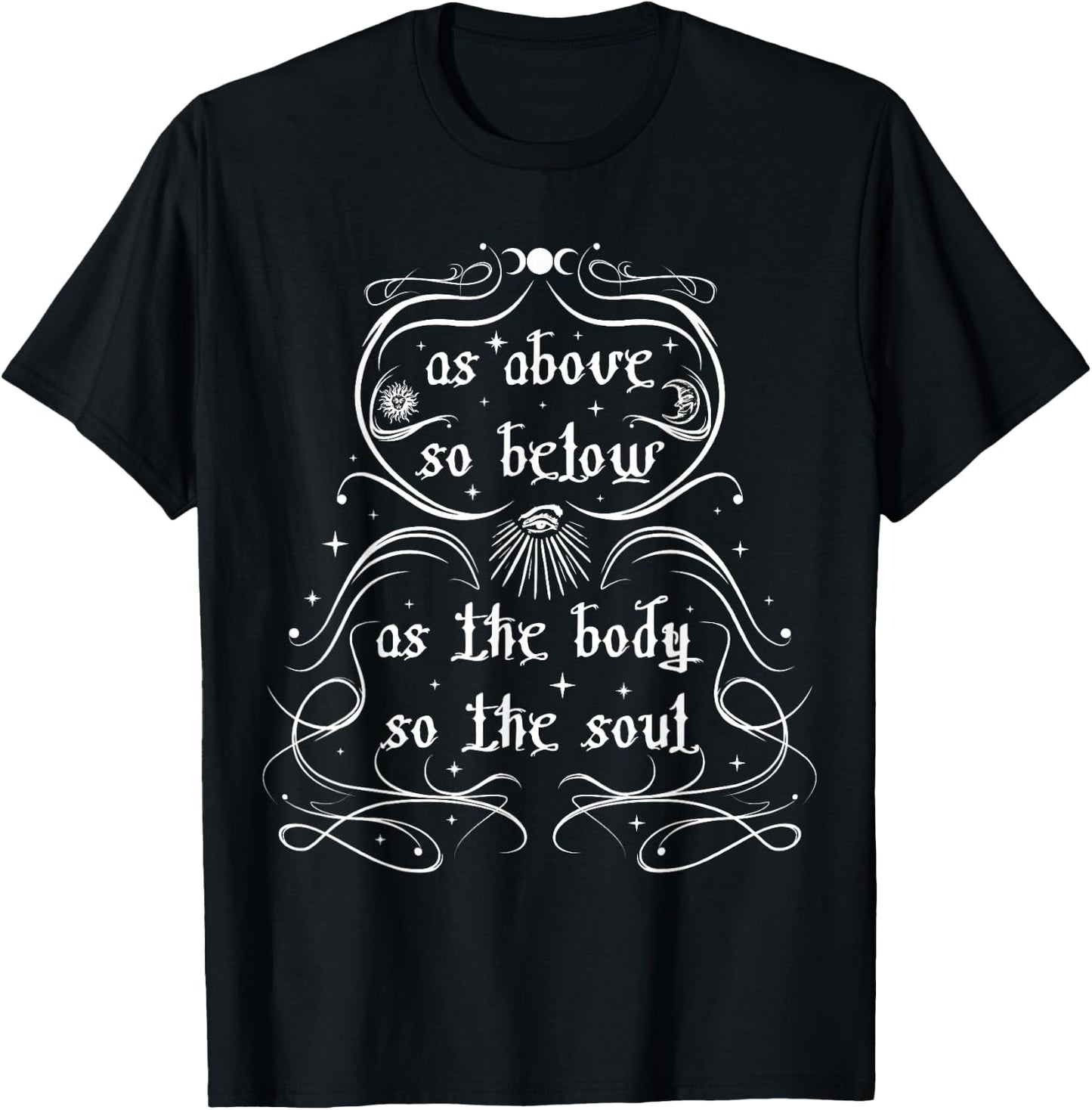 As Above So Below - Wiccan Pagan Moon Sun Eye Women Men T-Shirt - T-Shirt | Black