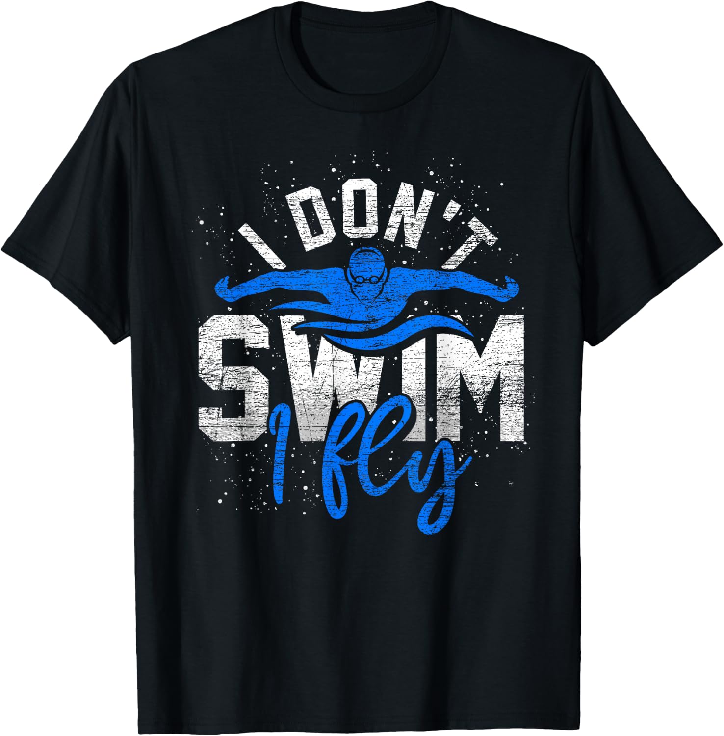 Ich schwimme nicht ich fliege Water Sports Funny Swimming T-Shirt - T-Shirt | Black