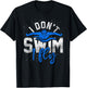 Ich schwimme nicht ich fliege Water Sports Funny Swimming T-Shirt - T-Shirt | Black