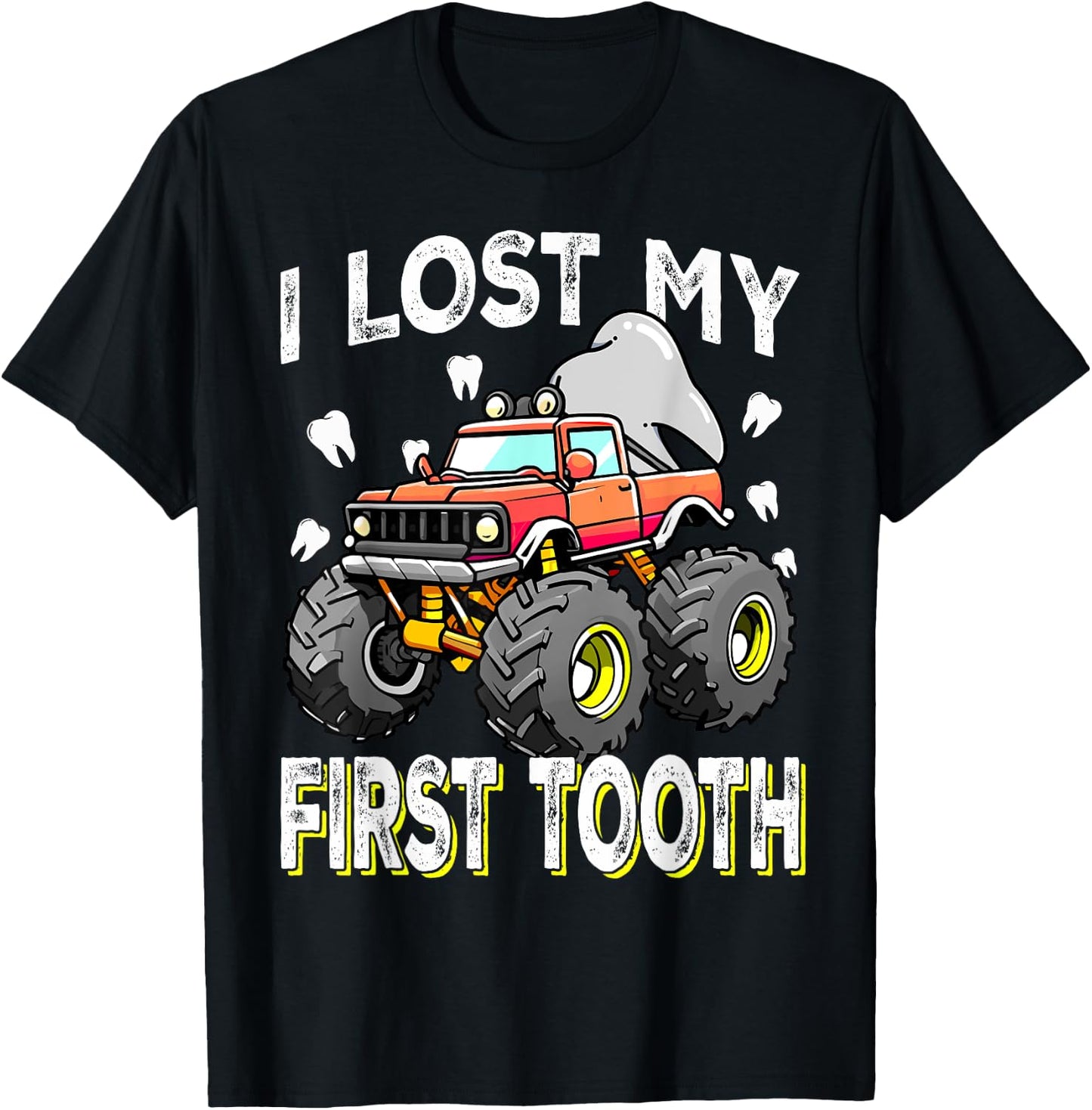 Monster Truck Loading First Tooth for I Lost My First Tooth T-Shirt - T-Shirt | Black