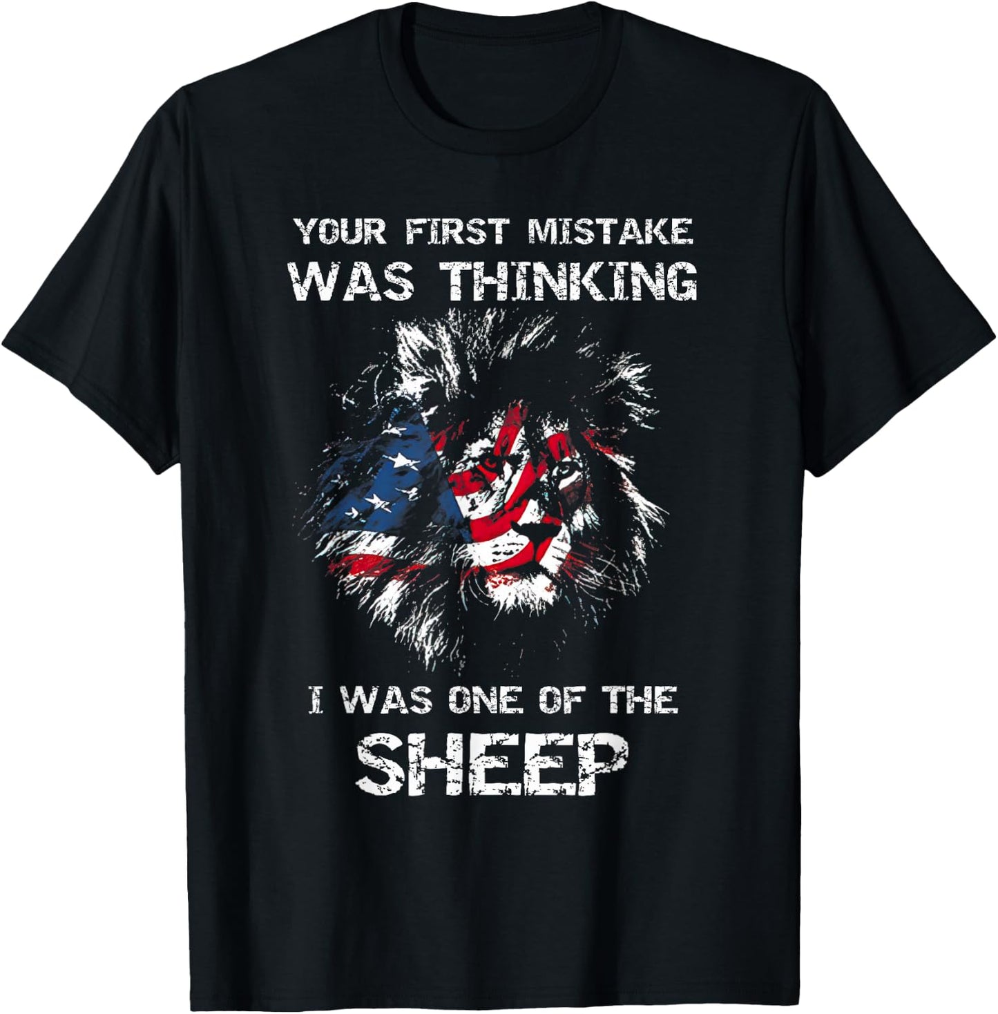 Your first mistake was thinking i was one of the sheep fun T-Shirt - T-Shirt | Black