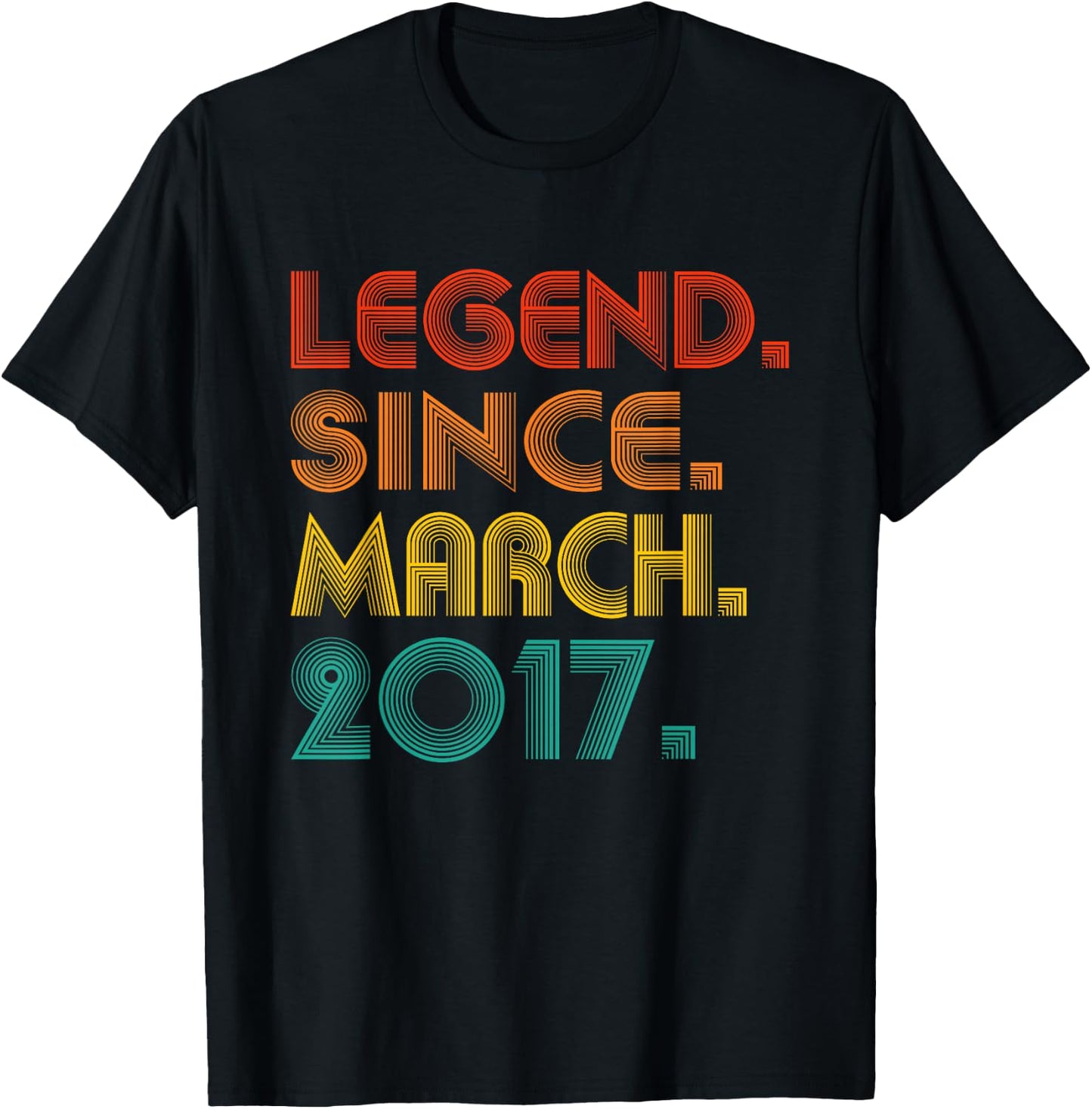 Legend Since March 2017 Men Women Vintage 2017 Birthday Idea T-Shirt - T-Shirt | Black