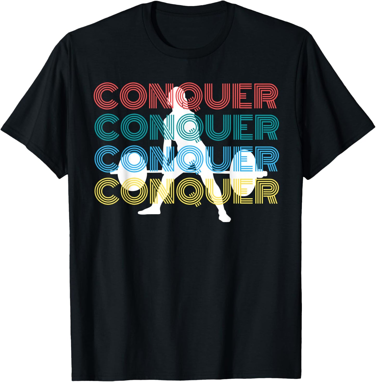 Conquer Deadlift Fitness Weightlifting Gym Workout T-Shirt - T-Shirt | Black