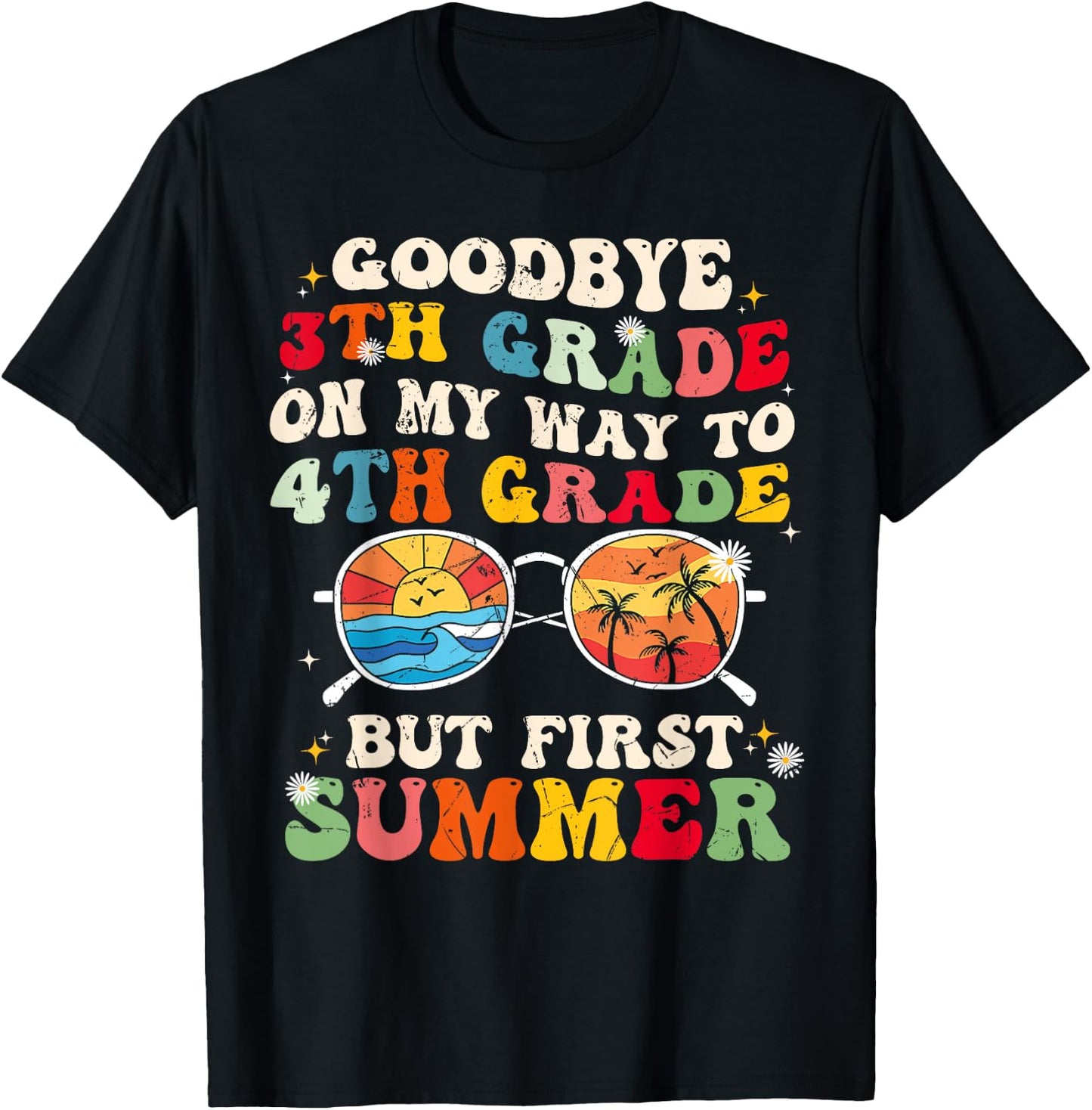 Goodbye 3th grade on my way to 4th grade but first summer Women Kids T-Shirt - T-Shirt | Black