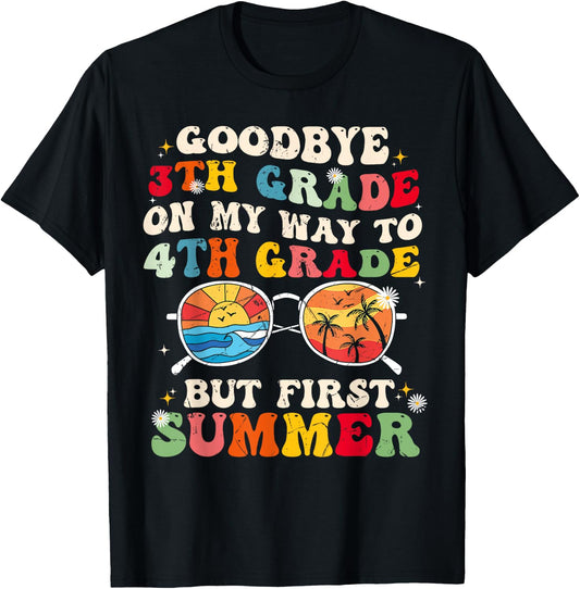 Goodbye 3th grade on my way to 4th grade but first summer Women Kids T-Shirt - T-Shirt | Black