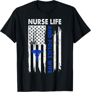 Nurse Life and Police Wife American Flag Gift T-Shirt - T-Shirt | Black