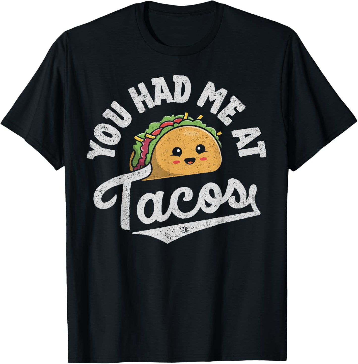 Taco You Had Me At Tacos Cinco De Mayo Mexican Food Lover T-Shirt - T-Shirt | Black