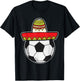 Soccer Cinco De Mayo Cool Sombrero Party Mexican Fiesta T-Shirt - T-Shirt | Black