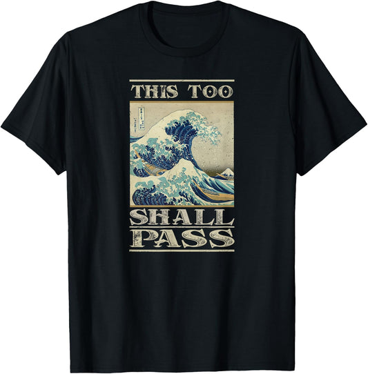 This Too Shall Pass - Great Wave T-Shirt - T-Shirt | Black