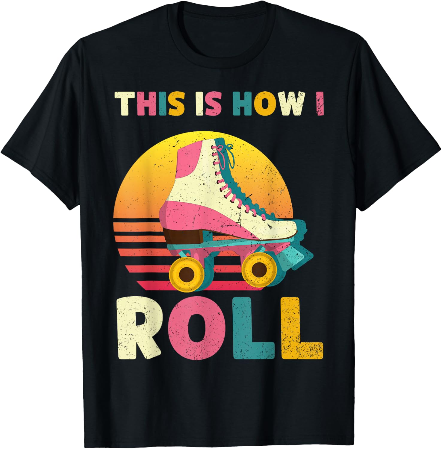 This Is How I Roll Retro Roller Skate Vintage Skater Skating T-Shirt - T-Shirt | Black