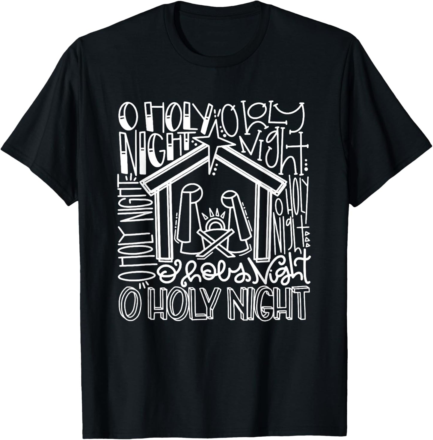 O' Holy Night Shirt | Nativity Shirt | Christmas Shirt T-Shirt - T-Shirt | Black