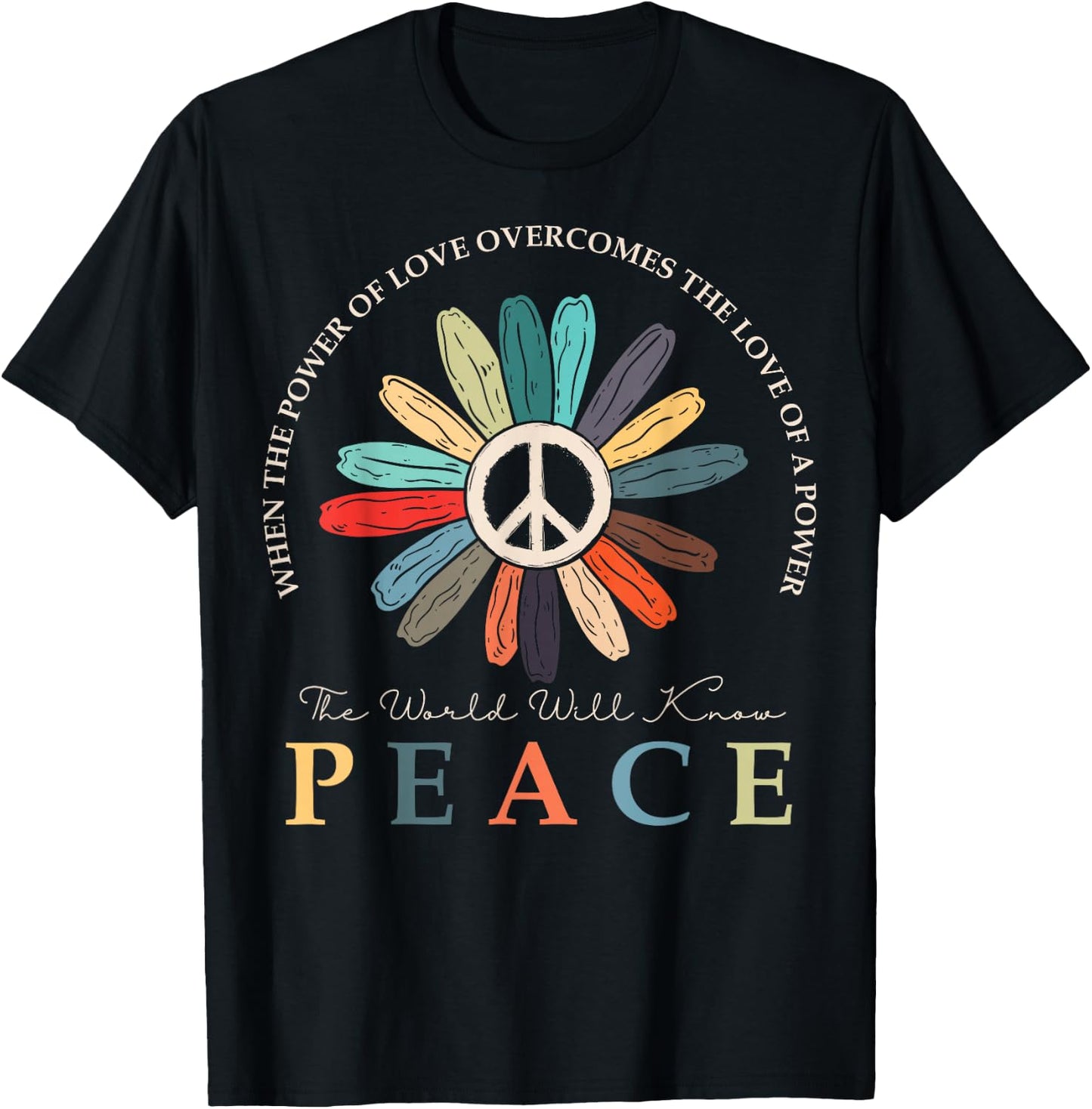 Power Of Love Is Bigger Than Love of Power, Hippie Flower T-Shirt - T-Shirt | Black
