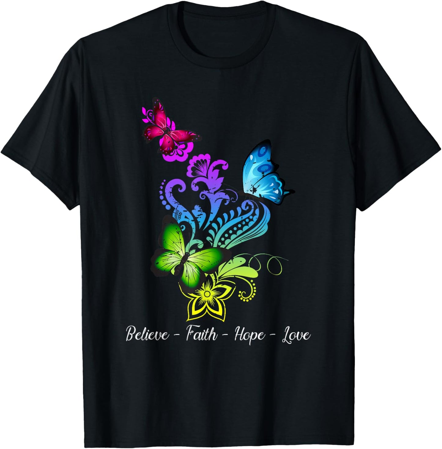 Believe Faith Hope Love Butterfly Gift T-Shirt - T-Shirt | Black